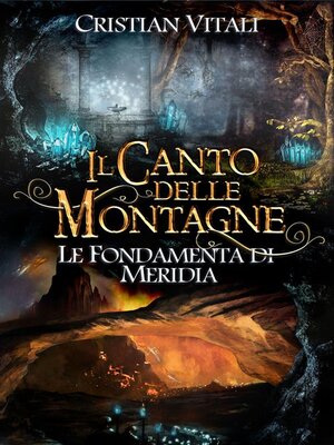 cover image of #2 Il Canto delle Montagne--Le Fondamenta di Merìdia